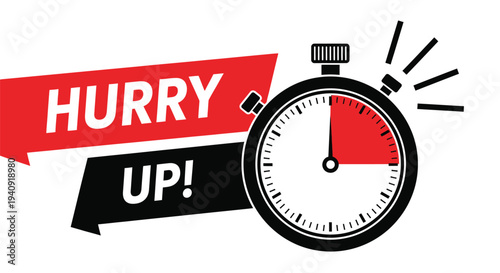 Hurry up call to action vector graphic illustration with a stopwatch showing limited time and urgency