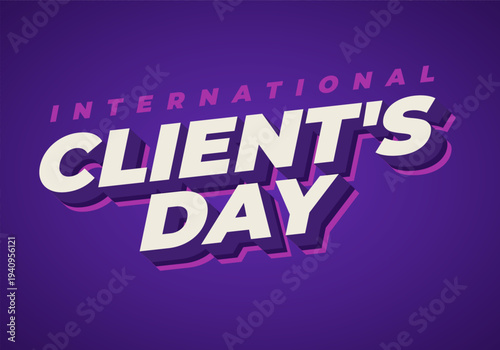 Bold 3d lettering reading international clients day on a purple background, retro drop shadow with pink accents, vibrant promotional poster