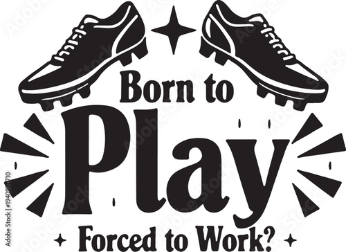 Vector illustration of football shoes and motivational quote