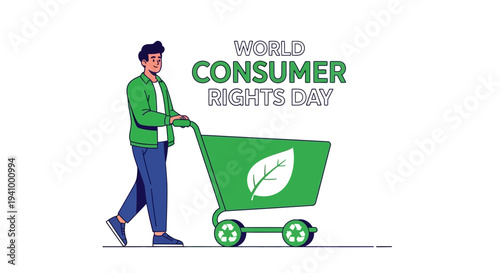 Illustration of a man pushing a green shopping cart with a leaf on it, symbolizing consumer rights awareness on World Consumer Rights Day, against a clean white background with a mix of