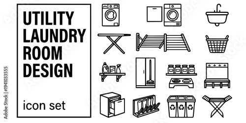 Utility Laundry Room Design Bold Line Icons-Washing Machine Tumble Dryer Utility Sink Ironing Board Wall Airer Laundry Basket Detergent Shelf Broom-15 Utility Room Icon Set Vector - Laundry Design Ico