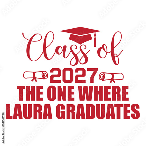 class of 2027 the one where laura graduates