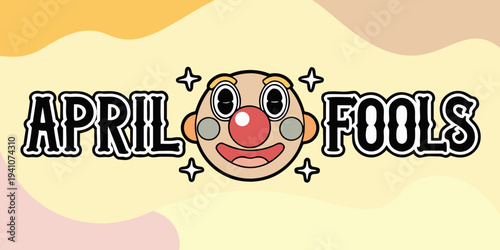 A colorful april fools day graphic with a clown face and text