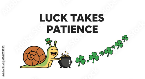 Luck takes patience with a snail and clovers on transparent background silhouette