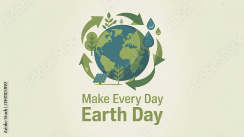 Earth day poster with green globe and recycling arrows on beige background promoting eco friendly living and sustainability