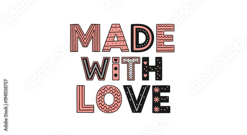 Decorative typographic design of the phrase Made With Love in a stylish hand-drawn font with pink patterns and black accents on white background.