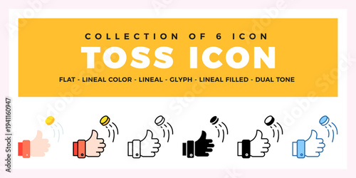 Collection of 6 Toss Icons. Flat. Lineal. Glyph. and Dual Tone Styles