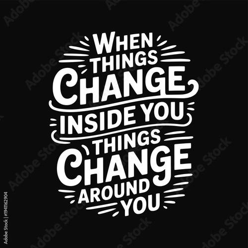 Inspirational quote about internal and external change presented in white lettering