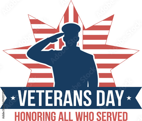 Veterans Day military tribute logo, a patriotic vector design featuring a saluting soldier, star-shaped flag stripes, and the message "honoring all who served."