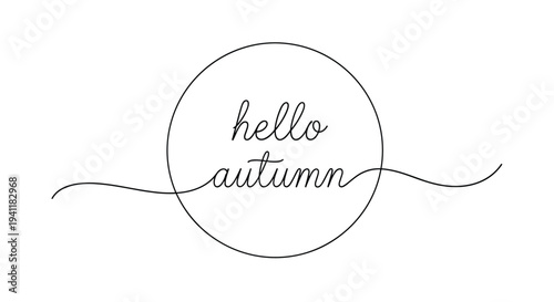 Simple line art calligraphy of text hello autumn enclosed in a circle with a continuous wavy line for seasonal greeting.