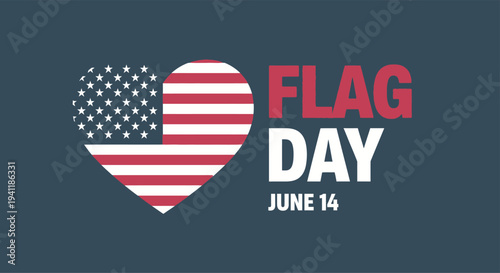 Flag day june 14th american patriotism united states national flag