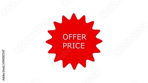 Offer price. Eye-catching red starburst sticker showcasing an attractive offer price. Animation sticker with Offer Sale, Discount, Price Drop, Offer Sticker.
