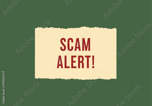 Scam Alert! Warning Sign. Danger Notification.