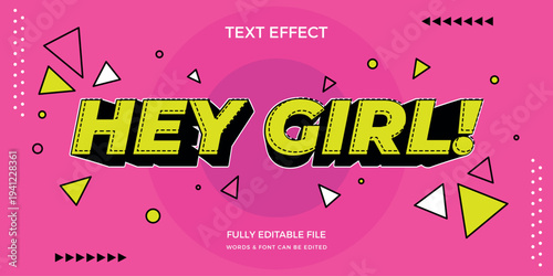 A vibrant pink background with editable text effect and geometric shapes, featuring the phrase 'HEY GIRL!' in bold yellow letters.
