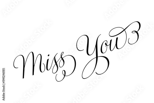Miss You - Miss You message text letter word typography hand drawn
