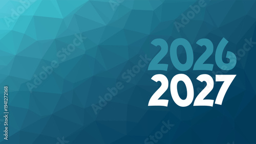 2026 2027 year symbol. Low poly background. Blue gradient triangle pattern. Vector illustration for business, report, web design, infographics, presentation, event