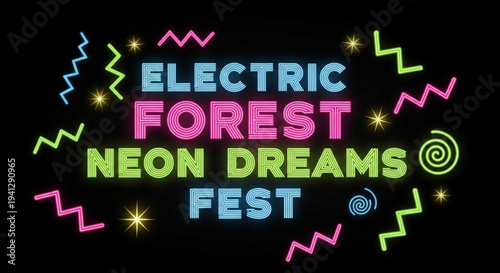 Electric forest neon dreams fest neon sign with colorful zigzags and stars on black background