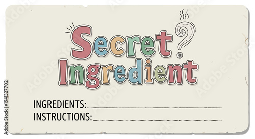 Vector secret ingredient label with colorful text