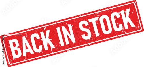 Back In Stock Distressed Red Rubber Stamp Impression on Isolated Background