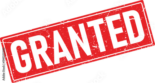 Red Grunge Rectangular Rubber Stamp Impression of the Word GRANTED on White