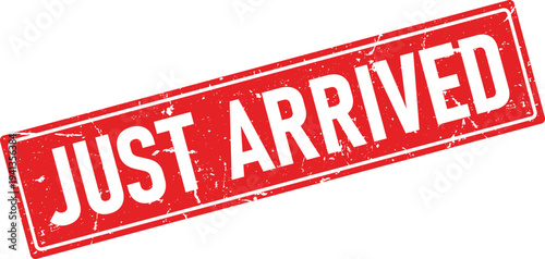 Rectangular Just Arrived Distressed Red Rubber Stamp Impression on Isolated Background