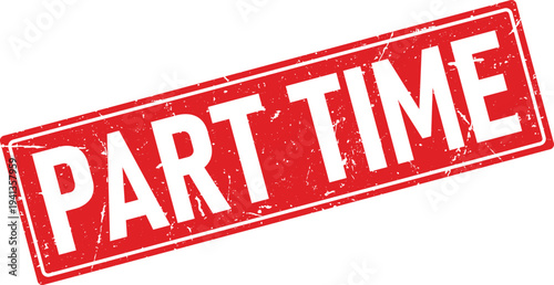 Red Distressed Rubber Stamp Impression of Part Time on Isolated White