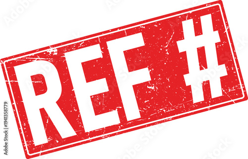 Distressed Red Rubber Stamp Impression of REF# on Isolated White Background