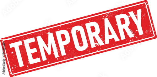 Distressed Red Temporary Text in Rectangular Rubber Stamp on Isolated Background