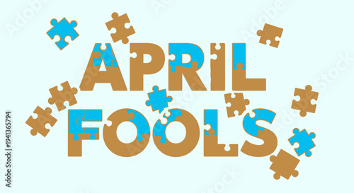 Colorful 'april fools' text with puzzle pieces on light blue background for humor and pranks