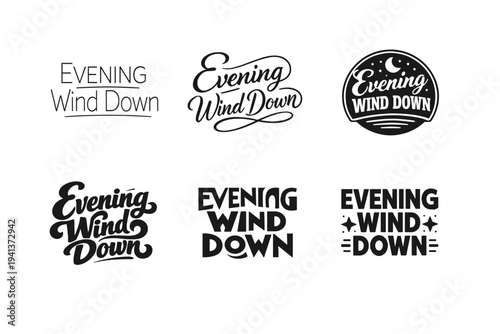 Evening Wind Down. Set lettering. harmonious lettering variations of the same emblematic concept, each with different artistic interpretation (Modern minimal