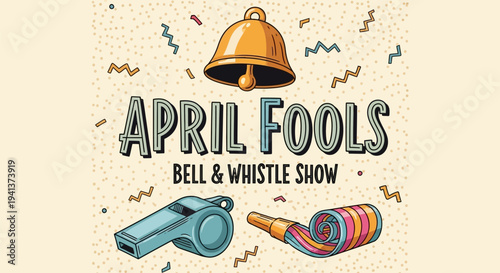 April fools celebration with bell whistle and party horn on beige background with confetti