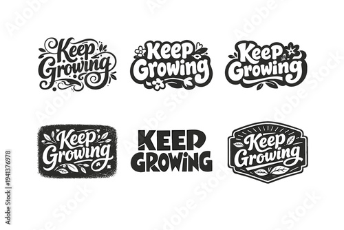 Keep Growing. Set lettering. harmonious lettering variations of the same emblematic concept, each with different artistic interpretation (Whimsical curly type