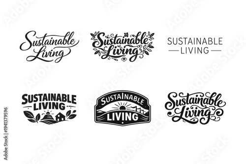 Sustainable Living. Set lettering. harmonious lettering variations of the same emblematic concept, each with different artistic interpretation (Elegant script