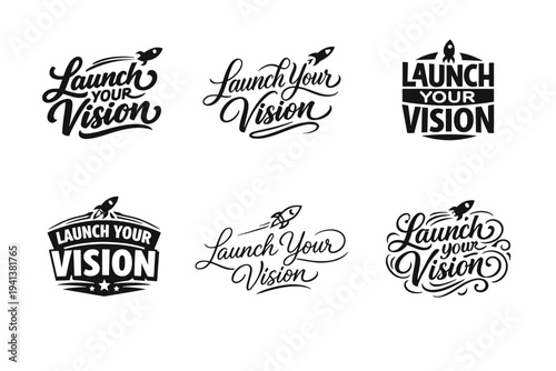 Launch Your Vision. Set lettering. harmonious lettering variations of the same emblematic concept, each with different artistic interpretation (Bold