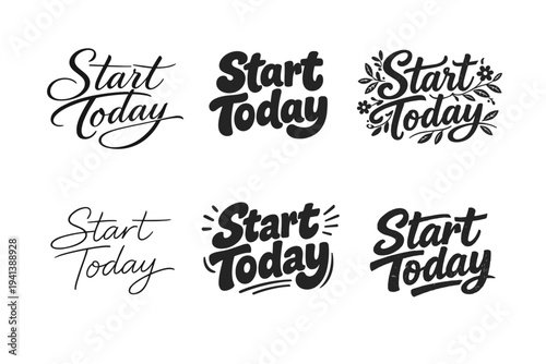 Start Today. Set lettering. harmonious lettering variations of the same emblematic concept, each with different artistic interpretation (Elegant script with