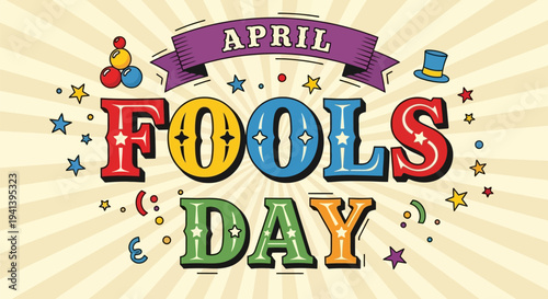 Colorful april fools day banner with stars and hat on beige background festive holiday design