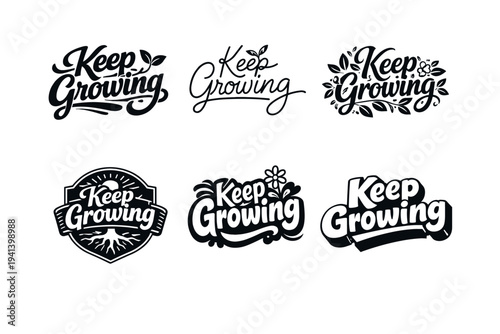 Keep Growing. Set lettering. harmonious lettering variations of the same emblematic concept, each with different artistic interpretation (Bold hand-lettering