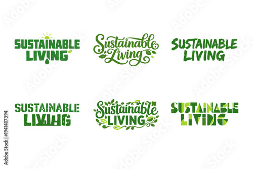 Sustainable Living. Set lettering. harmonious lettering variations of the same emblematic concept, each with different artistic interpretation