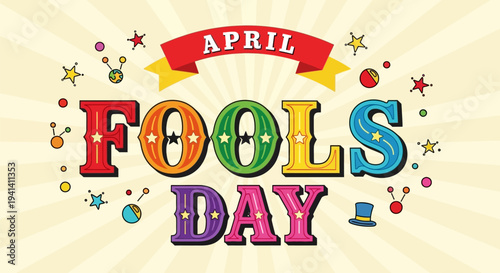 April fools day colorful banner with festive decorations and starry background