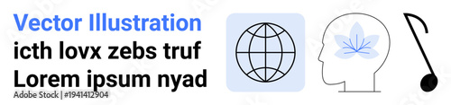 Globalization, mental focus, human cognition, creative expression, intellectual ideas, music. A globe, a brain with a flower and a musical note. Globalization and mental focus