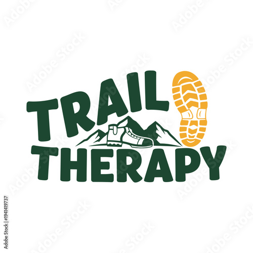 Trail Therapy logo with mountains and hiking boot for outdoor adventure tshirt design
