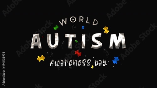 World autism awareness day text animation banner on transparent background suitable for advocacy campaigns, social media posts, educational presentations, and event announcements.