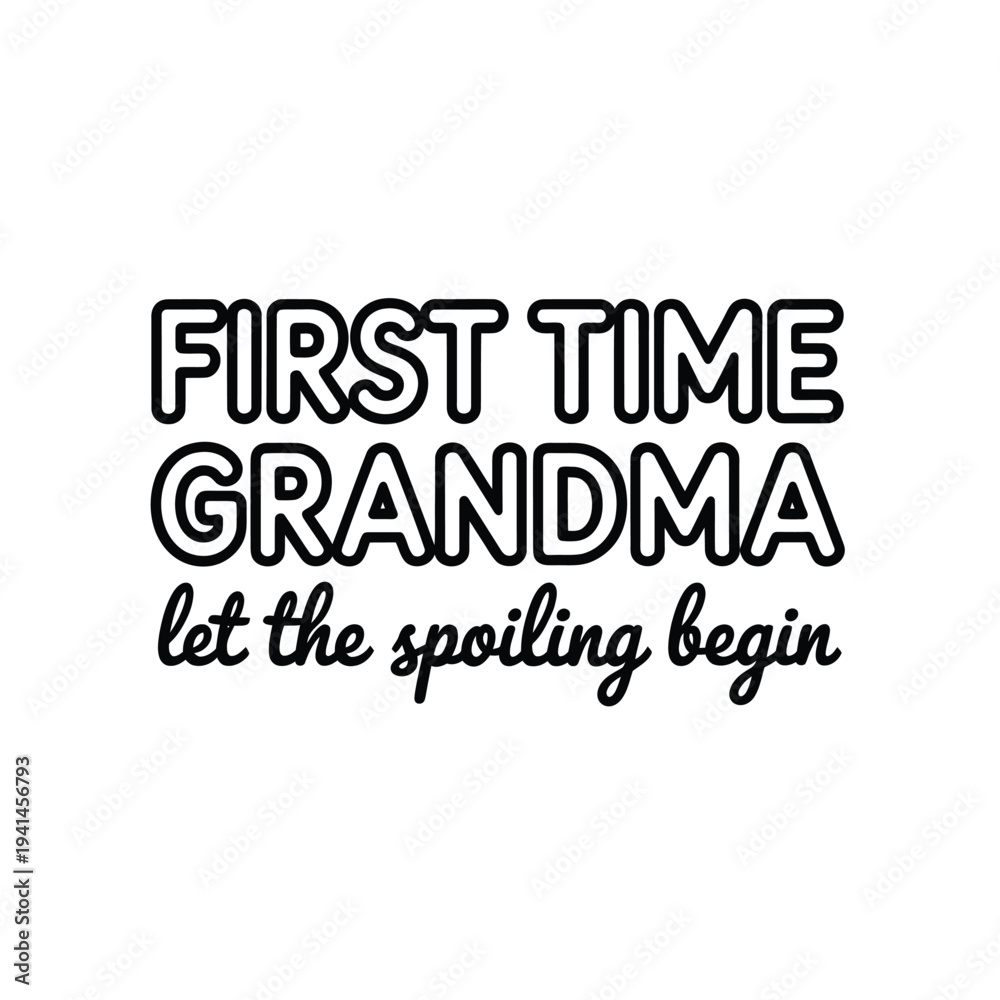 Fototapeta premium First time grandma a playful message celebrating new grandparent status