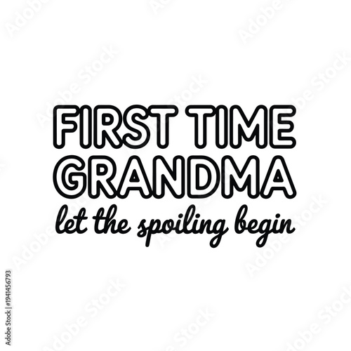 First time grandma a playful message celebrating new grandparent status