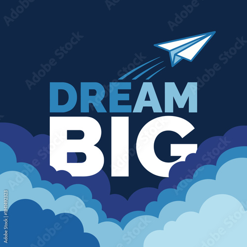A serene design promoting the concept of dreaming big, showcasing a paper airplane soaring through soft clouds, symbolizing aspirations and limitless possibilities.
