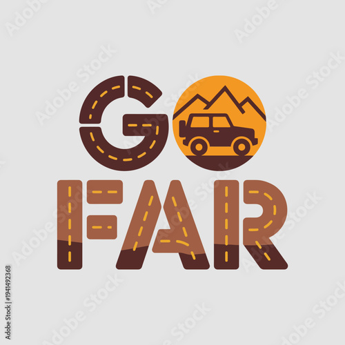 A bold and adventurous design featuring a vehicle against a mountain backdrop, highlighting the spirit of exploration and the excitement of going far in life or travel.