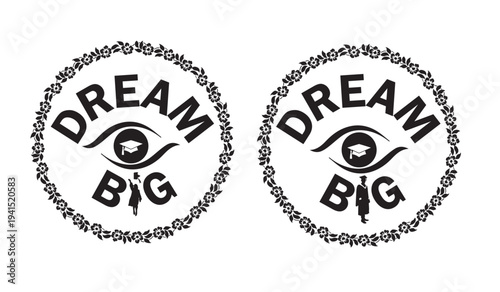 Dream Big Inspirational Typography Badge Design