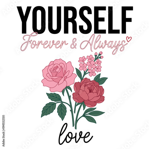 This charming floral design presents a heartfelt message about self-love and care through its vibrant colors and encouraging text, ideal for uplifting spirits.