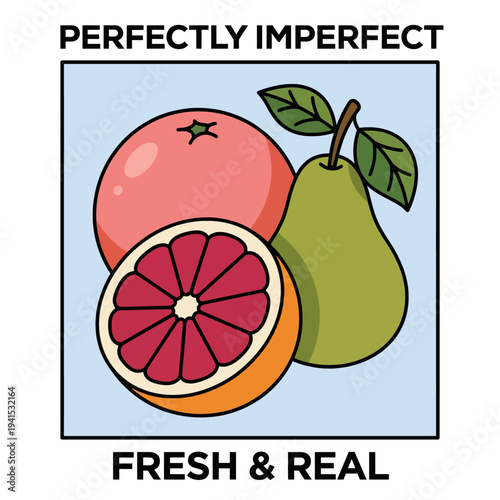 An artistic representation of fresh fruits, including a pear and citrus, symbolizing the beauty in imperfections, emphasizing freshness and real flavors in everyday life.