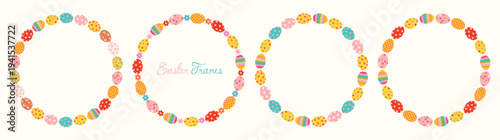 Colorful Easter eggs and flowers vector frames, cute round wreaths, spring borders for greeting cards and invitations
